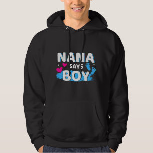 Gender reveal nana says boy matching family baby p hoodie