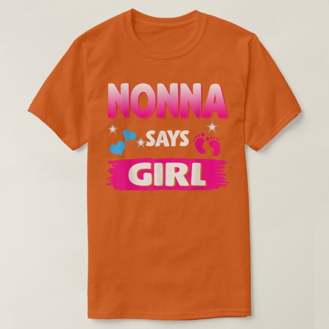 Gender Reveal Nonna Says Girl Matching Family Baby T-Shirt (Design Front)