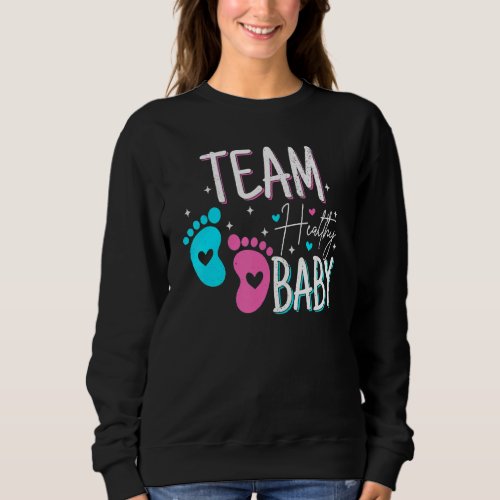 Gender Reveal Of Team Healthy Baby Party Supplies Sweatshirt