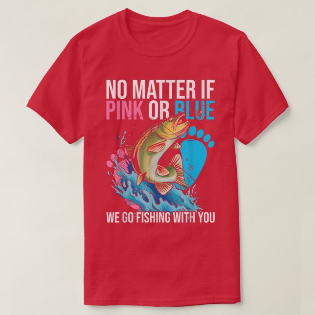 Gender Reveal Party Design for Fishing lovers455 T-Shirt (Design Front)