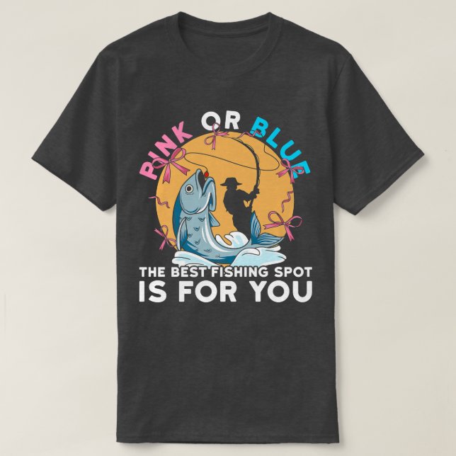 Gender Reveal Party Design for Fishing lovers  T-Shirt (Design Front)