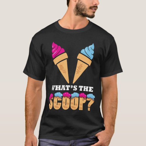 Gender Reveal Party _ Ice cream What the scoop T_Shirt