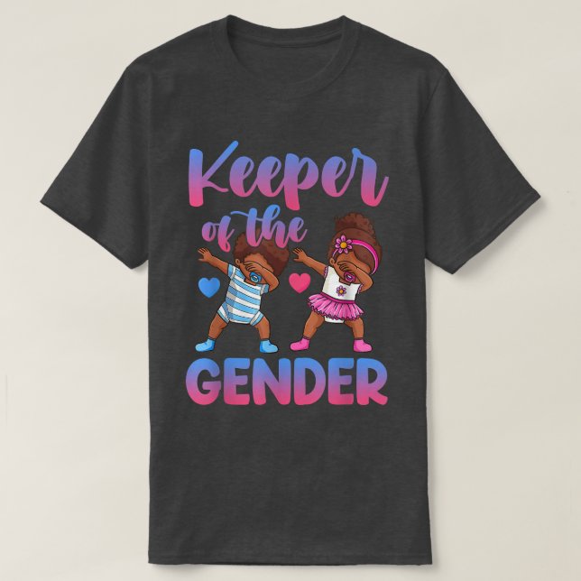 Gender Reveal Party Keeper of the Gender460 T-Shirt (Design Front)