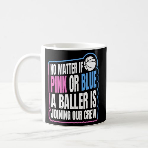 Gender Reveal Party Quote For A Basketball Player Coffee Mug