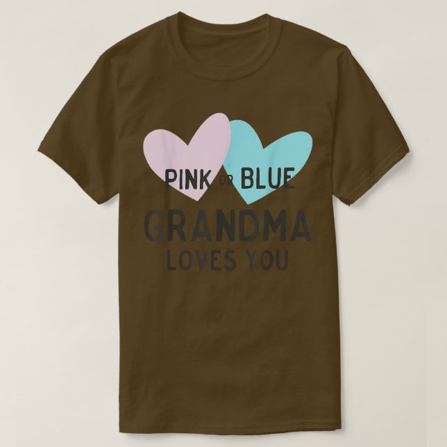 Gender Reveal Pregnancy Pink Or Blue Grandma Loves T-Shirt (Design Front)