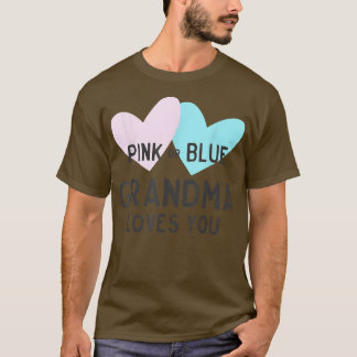 Gender Reveal Pregnancy Pink Or Blue Grandma Loves T-Shirt