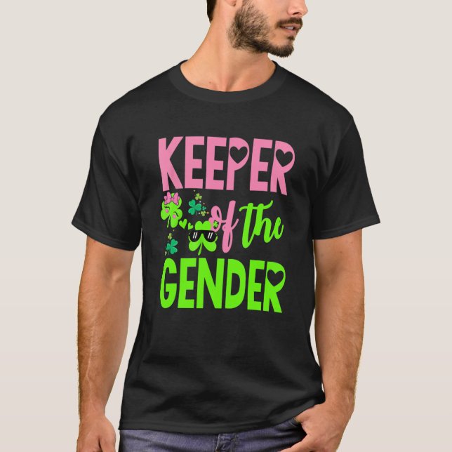 Gender Reveal St Patricks Day Keeper of the Gender T-Shirt (Front)