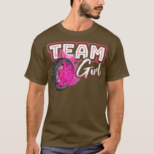 Gender Reveal Team Girl Burnouts Baby Shower Party T_Shirt