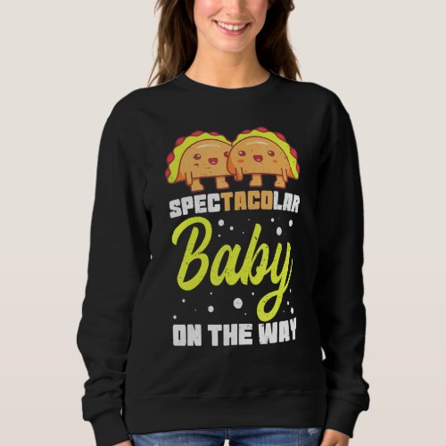 Gender Reveal Team Girl Or Boy Taco Baby Shower Pu Sweatshirt