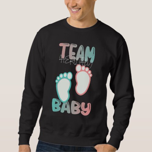 Gender Reveal Team Healthy Baby Boy Girl Doesnt Ma Sweatshirt