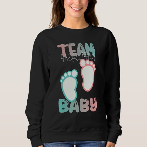 Gender Reveal Team Healthy Baby Boy Girl Doesnt Ma Sweatshirt