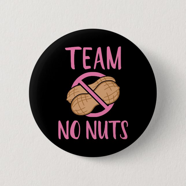 Gender reveal team no nuts girl baby party button (Front)