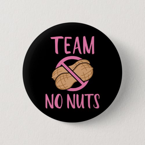 Gender reveal team no nuts girl baby party button