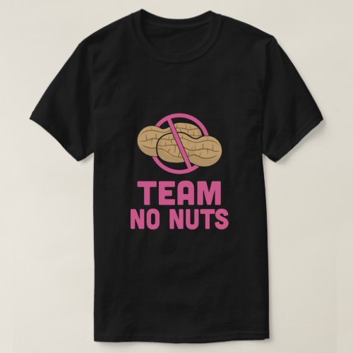 Gender Reveal Team No Nuts Girl Matching Family Pa T_Shirt