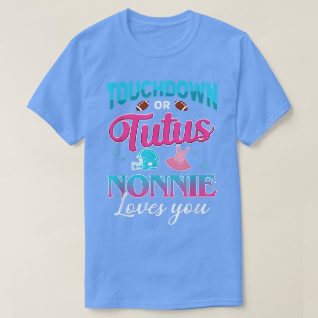 Gender Reveal Touchdown Or Tutus Nonnie Matching B T-Shirt (Design Front)