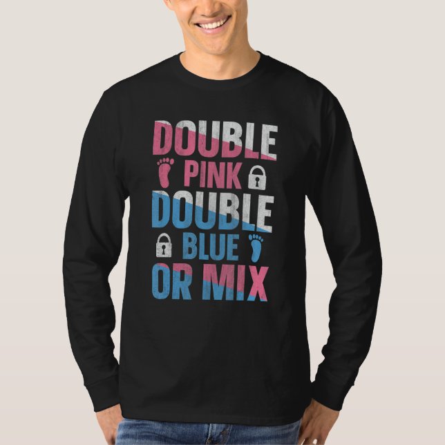 Gender Reveal Twins Quote for a Gender Reveal Twin T-Shirt (Front)