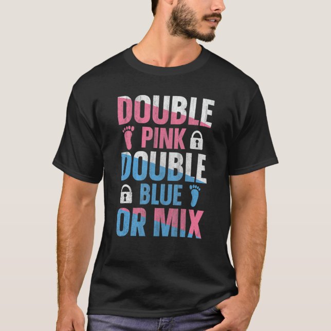 Gender Reveal Twins Quote for a Gender Reveal Twin T-Shirt (Front)