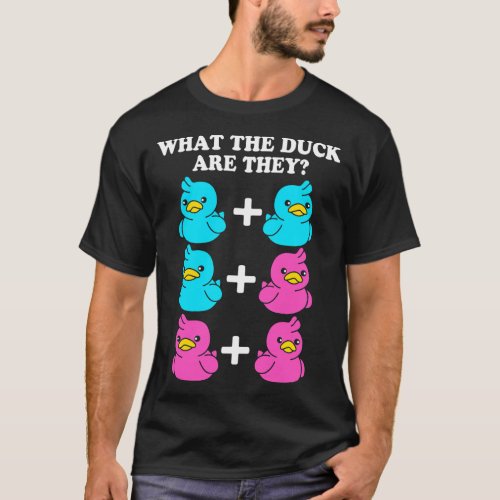 Gender Reveal Twins What The Duck Are They T_Shirt