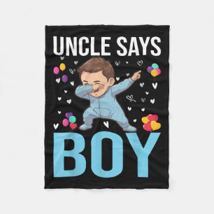 Gender Reveal Uncle Says Boy Matching Family Baby  Fleece Blanket