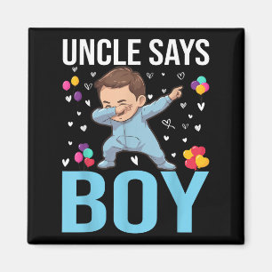 Gender Reveal Uncle Says Boy Matching Family Baby Magnet