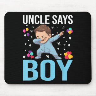 Gender Reveal Uncle Says Boy Matching Family Baby Mouse Pad