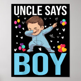 Gender Reveal Uncle Says Boy Matching Family Baby Poster