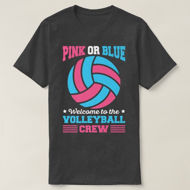 Gender Reveal Volleyball Quote for a Volleyball Pl T-Shirt (Design Front)