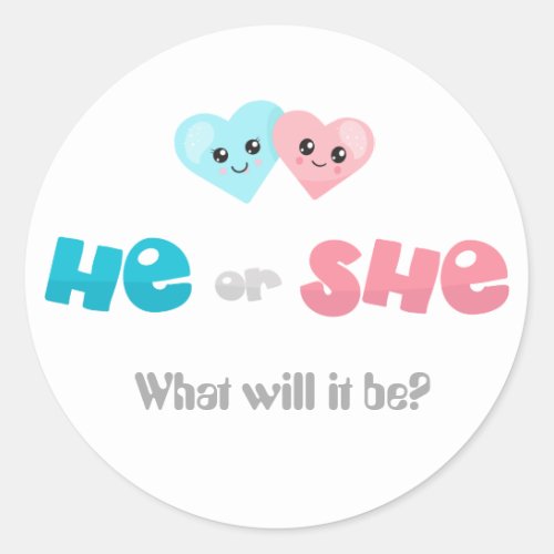 Gender Reveal What will it Be He Or She Classic Round Sticker