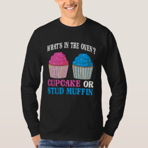 Gender Reveal What's In The Oven Cupcake or Stud M T-Shirt