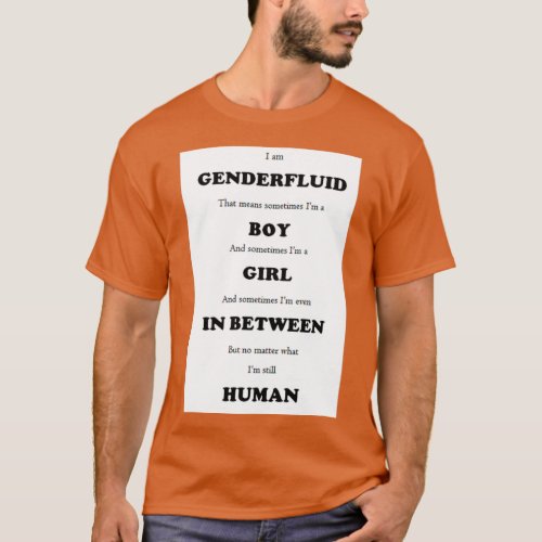 Genderfluid and Still Human T_Shirt