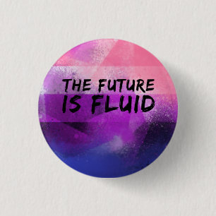 Genderfluid The Future is Fluid Button