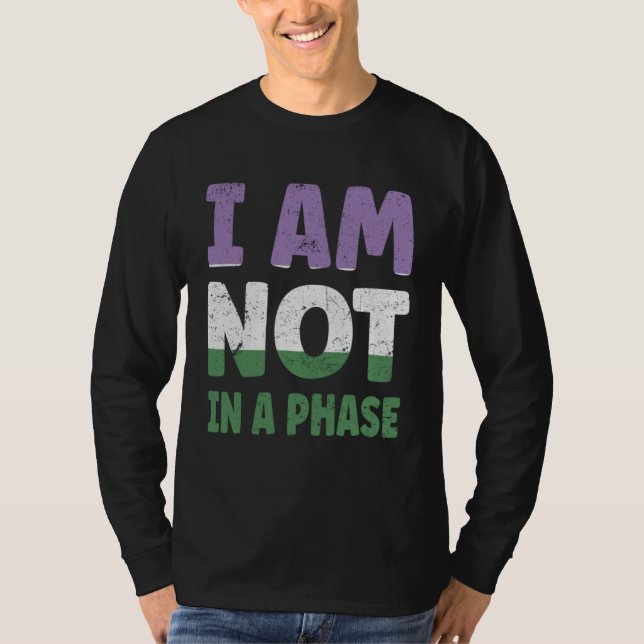 Genderqueer Flag I am not in a Phase LGBTQ T-Shirt (Front)