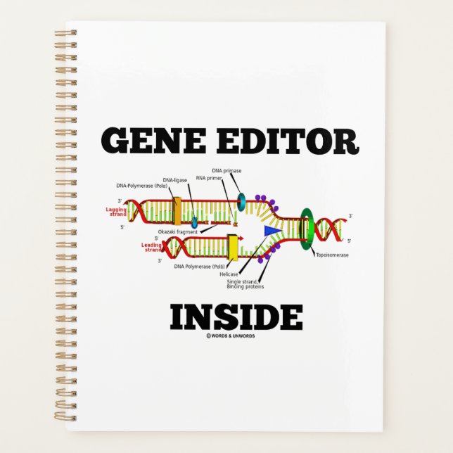 Gene Editor Inside DNA Replication Humor Planner (Front)
