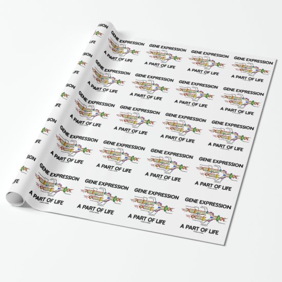 Gene Expression A Part Of Life (DNA Replication) Wrapping Paper