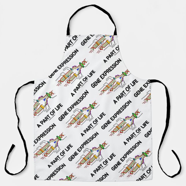 Gene Expression A Part Of Life Genetics Humor Apron (Front)