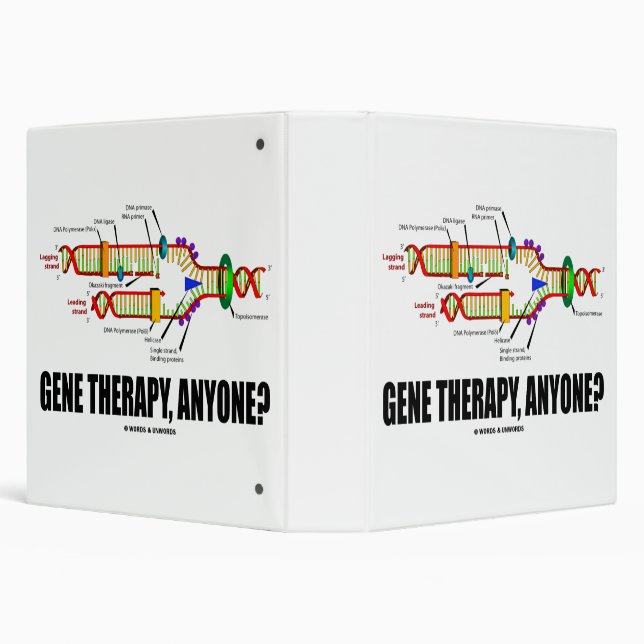 Gene Therapy, Anyone? DNA Replication Geek Humor 3 Ring Binder (Background)