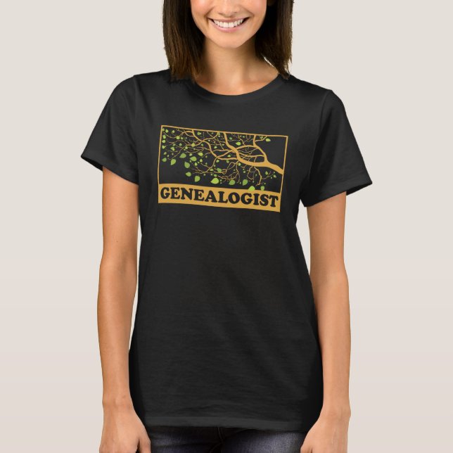 Genealogist Genealogy Ancestry Ancestor Family Tre T-Shirt (Front)