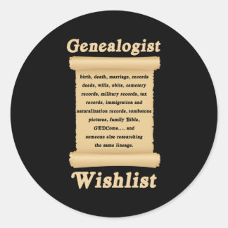 Genealogist Wish List Tree Genealogy Family Gift Classic Round Sticker