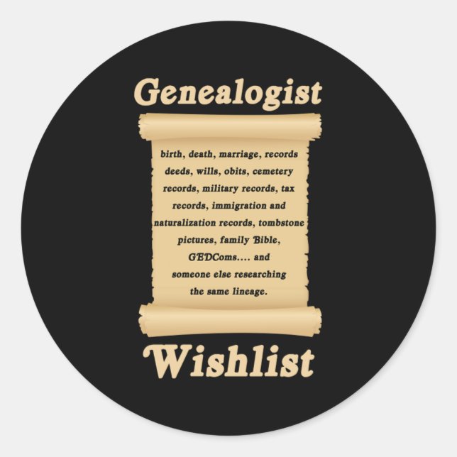 Genealogist Wish List Tree Genealogy Family Gift Classic Round Sticker (Front)