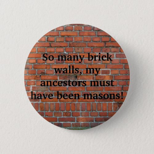 Genealogy Brick Wall pin