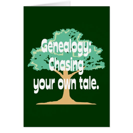 Genealogy: Chasing Your Own Tale Cards (Front)