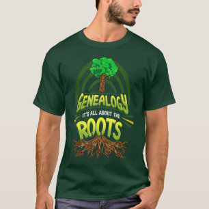 Genealogy  Its All About The Roots Genealogist T-Shirt