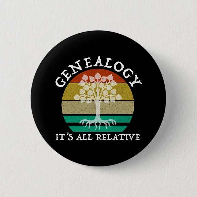 Genealogy - It's All Relative Button (Front)