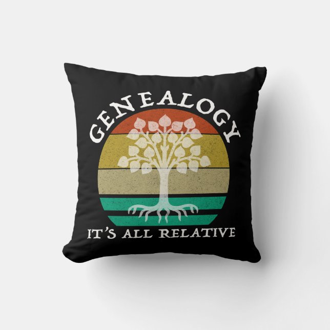 Genealogy - It's All Relative Throw Pillow (Front)
