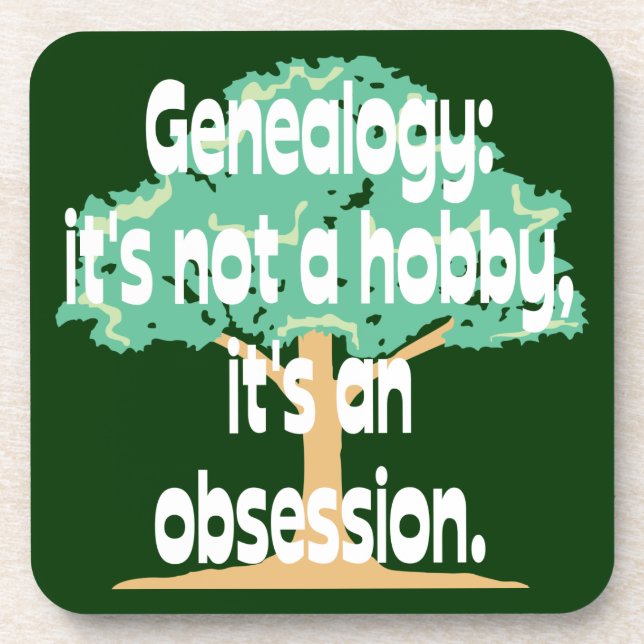 Genealogy Obsession Beverage Coaster (Front)
