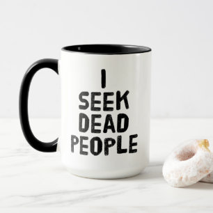 Genealogy Serenity Prayer & “I Seek Dead People” Mug