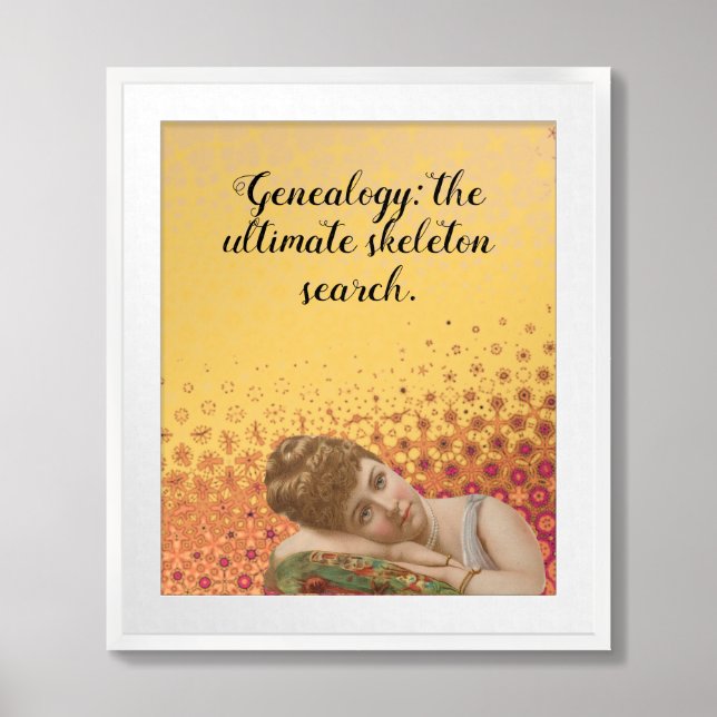 Genealogy: the ultimate skeleton search. framed art (Framed Front)