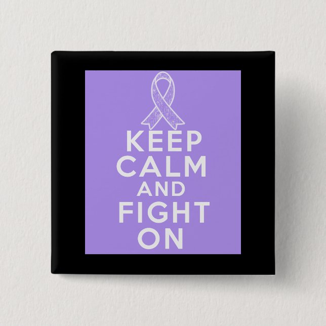 General Cancer Keep Calm and Fight On Pinback Button (Front)
