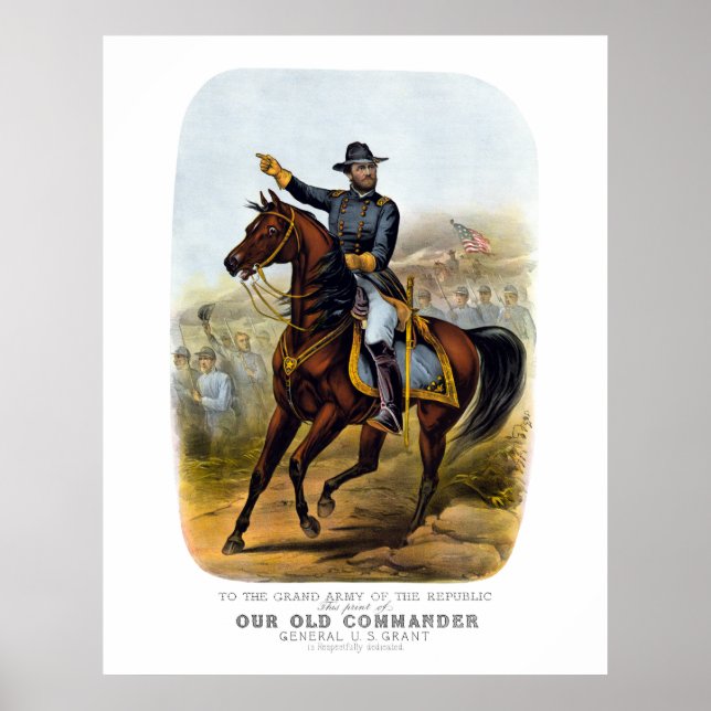General Grant  -- Our Old Commander Poster (Front)