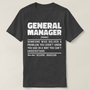General Manager Noun Cool Worker Funny Sayings T-Shirt
